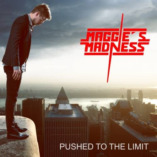 Maggie's Madness : Pushed to the Limit